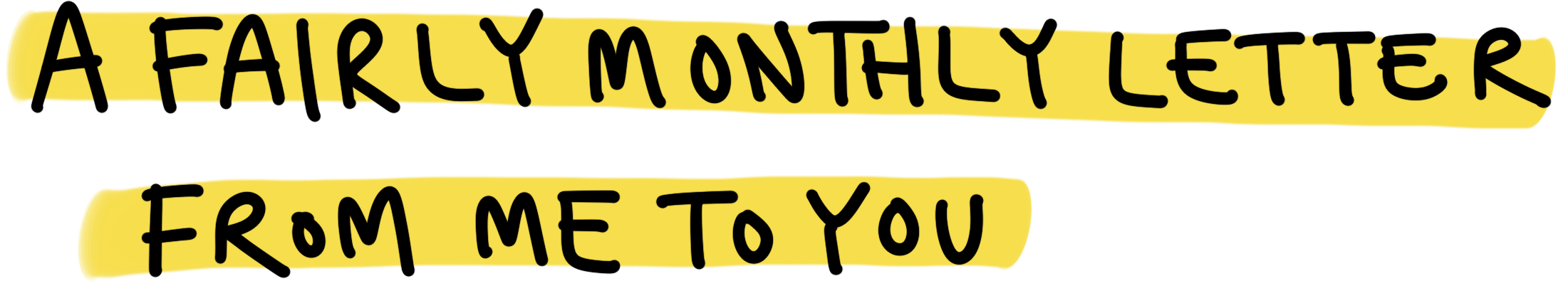 a fairly monthly letter